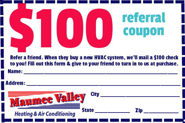 Refer A Friend - Get $100 off your HVAC service from Maumee Valley Heating and Air Conditioning, Toledo OH.